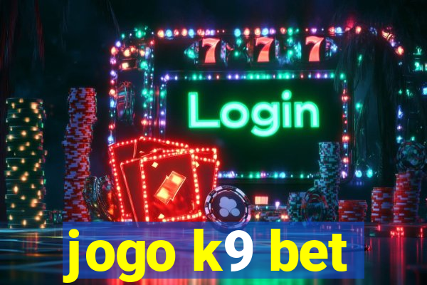 jogo k9 bet